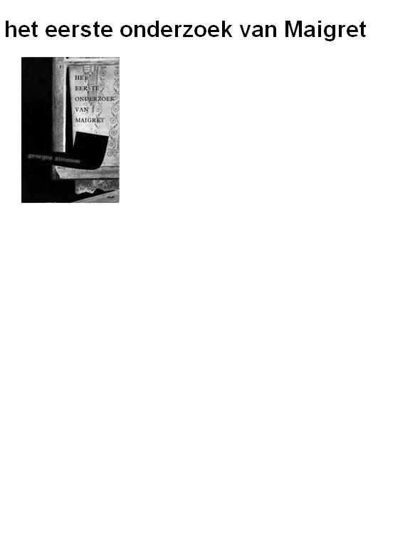 het eerste onder zoek van Maigret