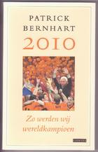 2010: Zo werden wij wereldkampioen