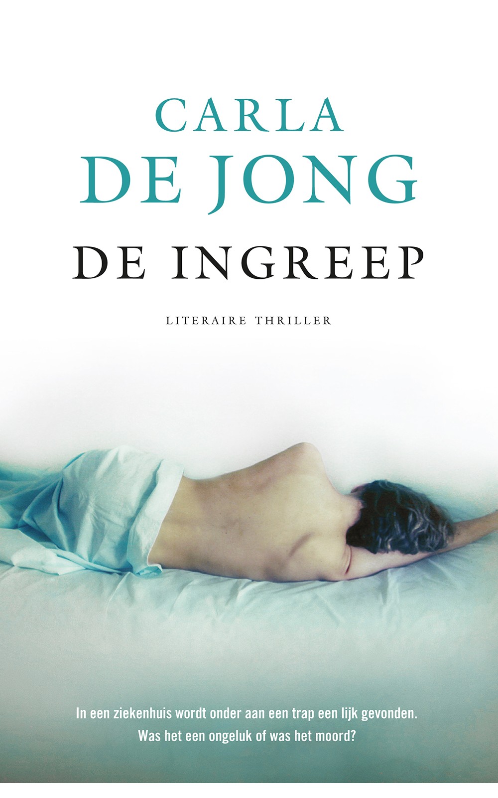 De ingreep
