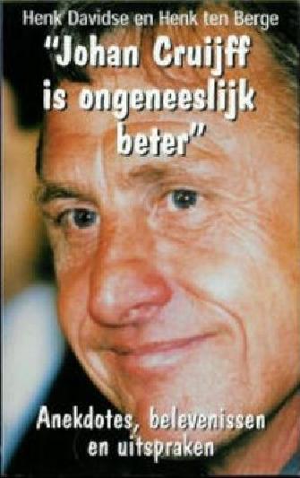 Johan Cruijf is ongeneeslijk beter