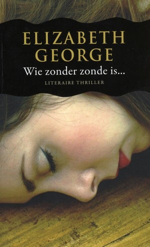 Thomas Lynley 10 - Wie zonder zorgen is...