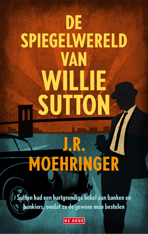 Spiegelwereld van Willie Sutton (Dutch Edition)