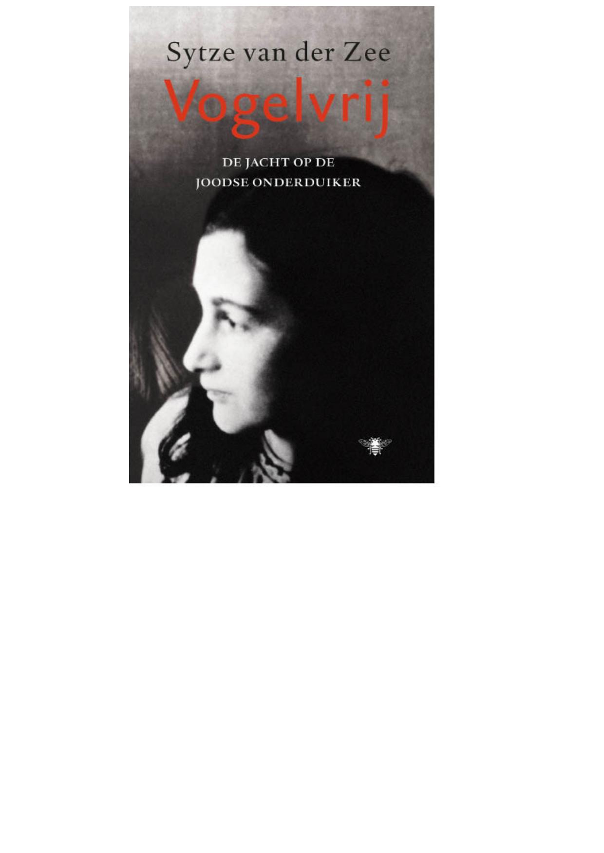 Vogelvrij: de jacht op de Joodse onderduiker