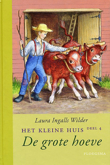 Het kleine huis 04 - De grote hoeve
