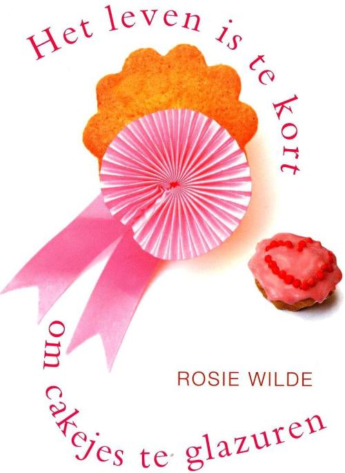 Het leven is te kort om cakejes te glazuren