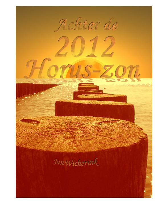 Achter De 2012 Horus-Zon