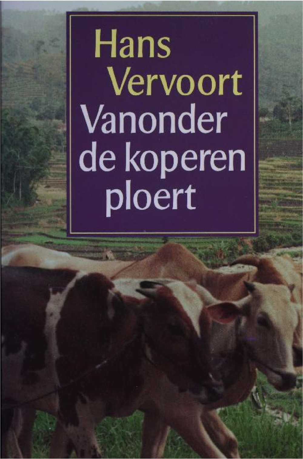Vanonder de koperen ploert