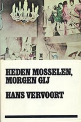 Heden mosselen, morgen gij