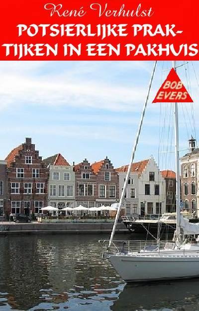 Bob Evers 59 - Potsierlijke praktijken in een pakhuis