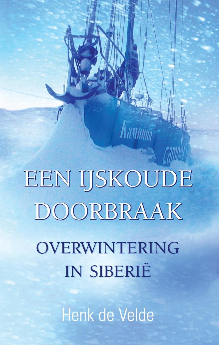 Een IJskoude doorbraak - Overwintering in Siberië