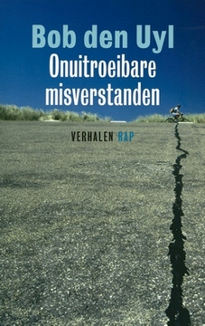 Onuitroeibare Misverstanden
