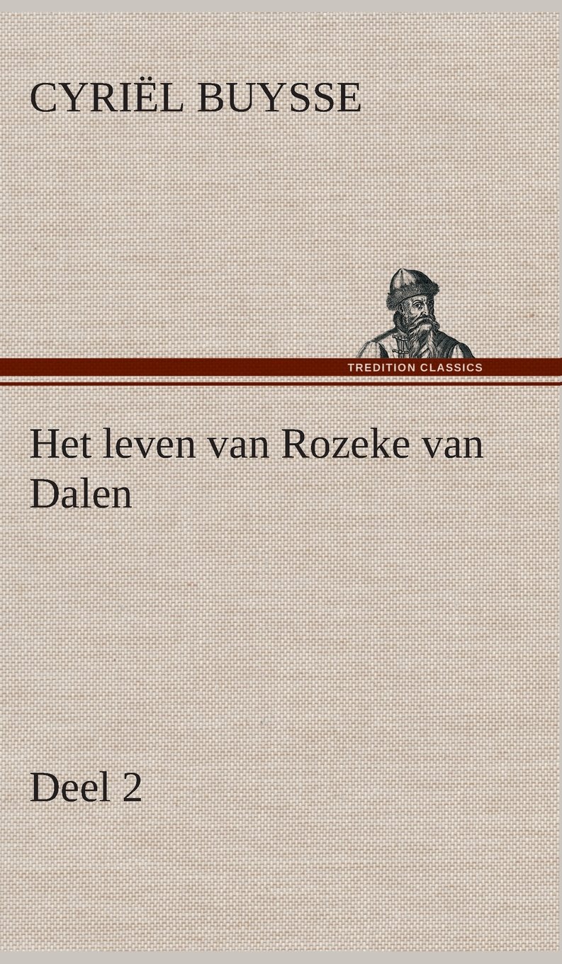 Het leven van Rozeke van Dalen