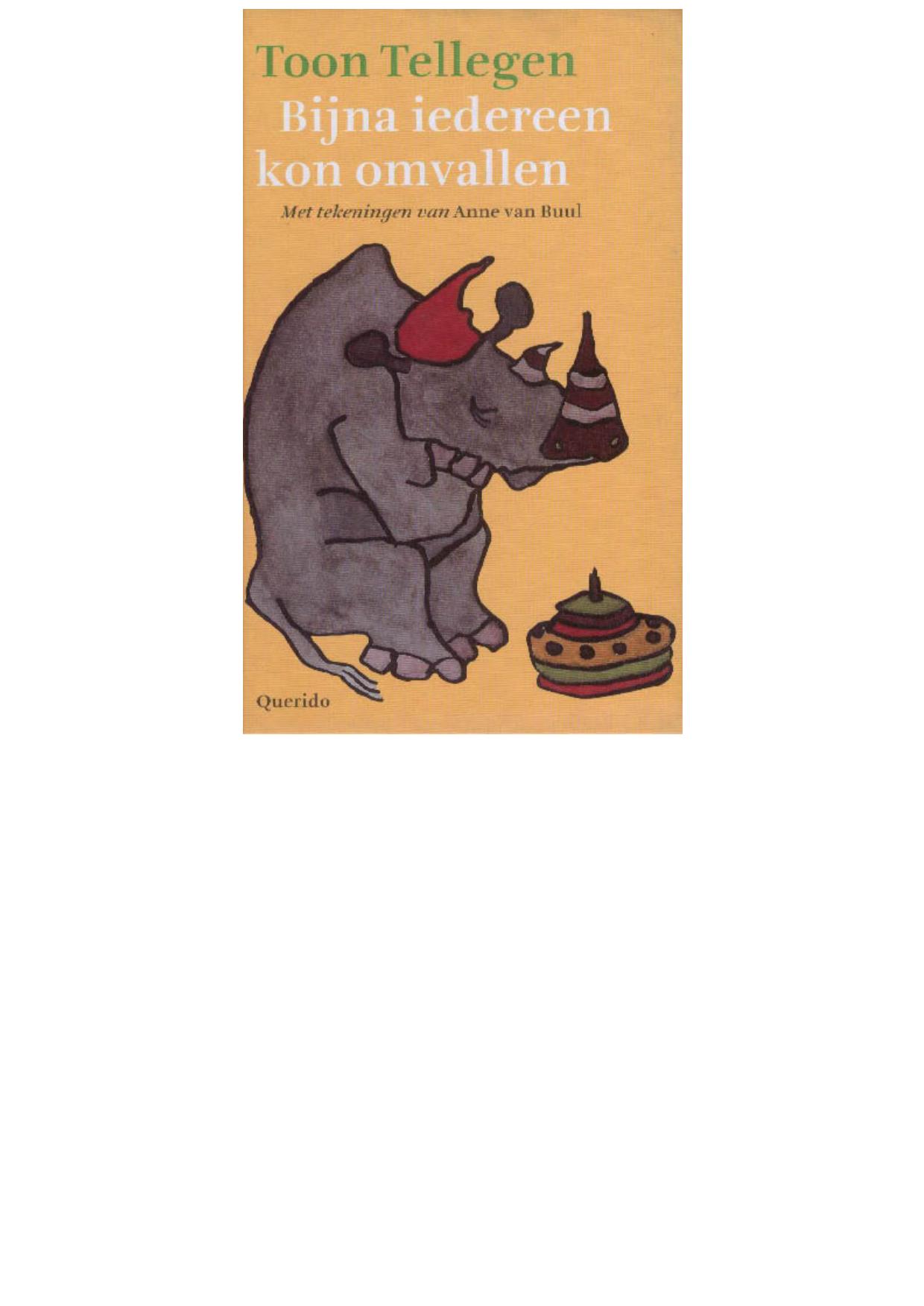 Bijna Iedereen Kon Omvallen