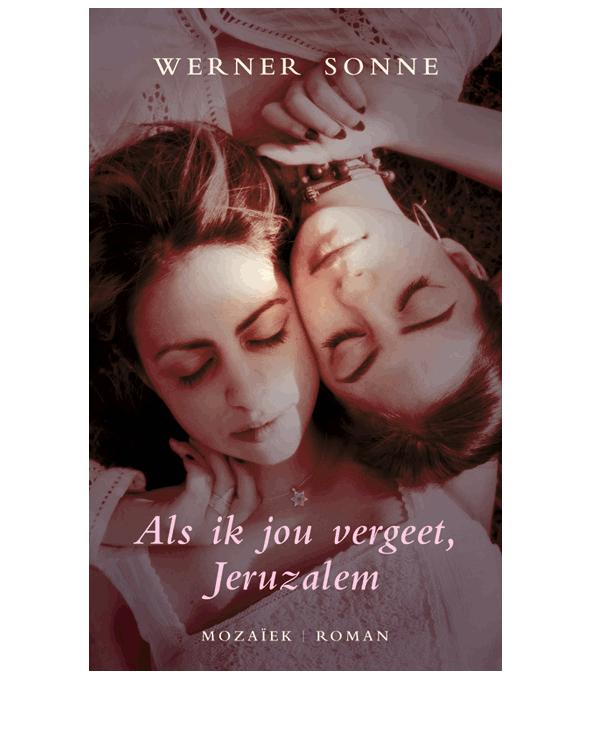 Als ik jou vergeet, Jeruzalem