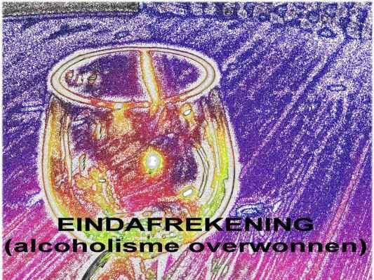 Eindafrekening (Alcoholisme Overwonnen)