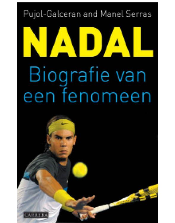 Nadal, biografie van een fenomeen