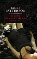 Je Bent Gewaarschuwd