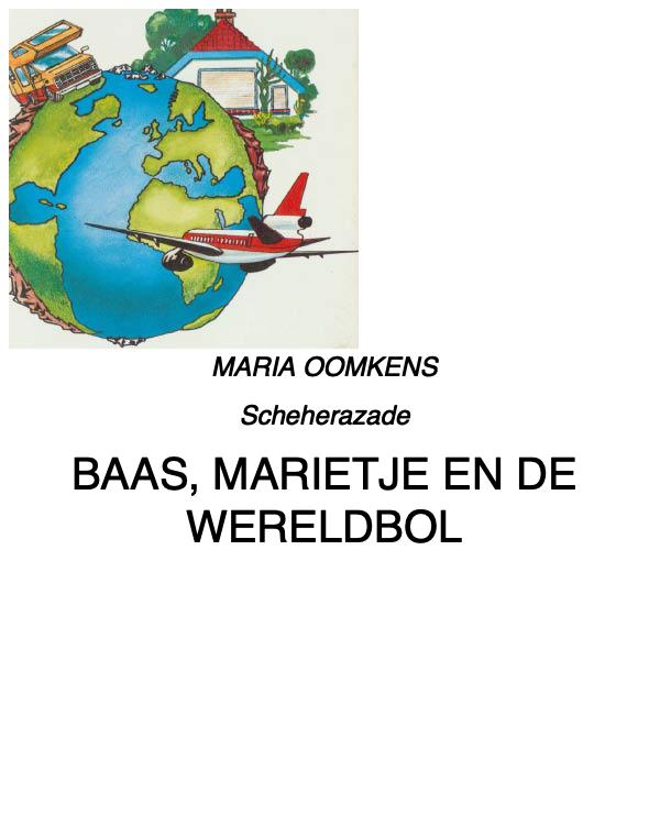 Baas, Marietje en de wereldbol