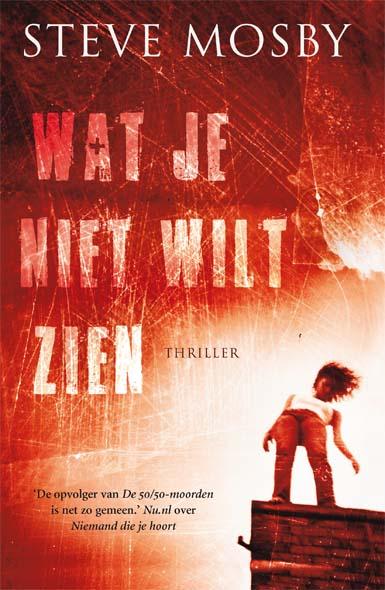 Wat je niet wilt zien