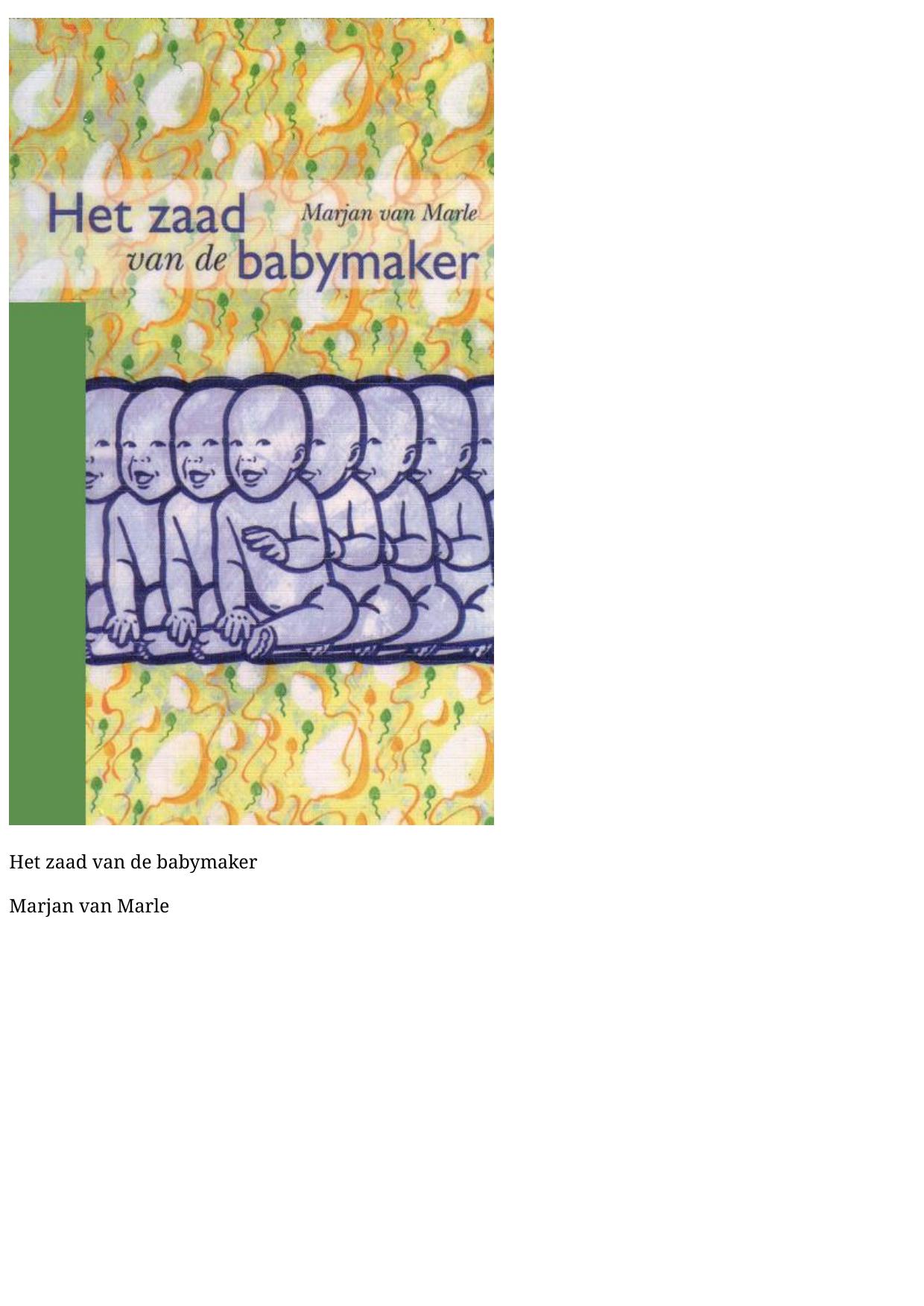 Het zaad van de babymaker
