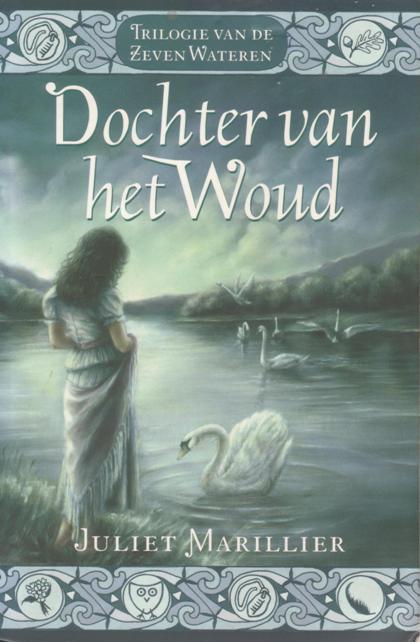 Trilogie van de Zeven Wateren 1 - Dochter van het woud