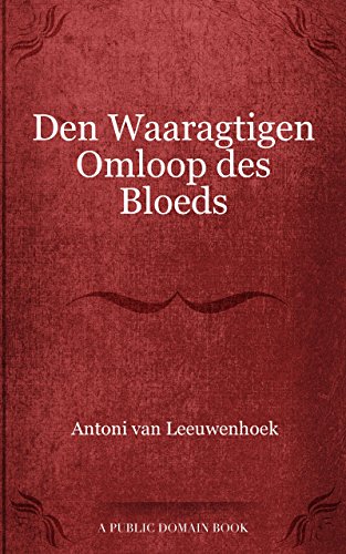 Den Waaragtigen Omloop des Bloeds