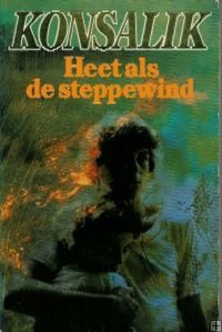 Heet als de steppewind