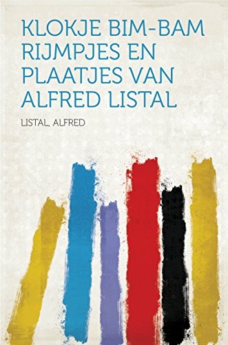Klokje Bim-Bam Rijmpjes en plaatjes van Alfred Listal