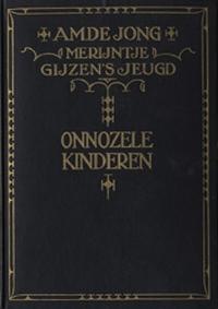 Merijntje Gijzen's Jeugd 03 - Onnozele Kinderen