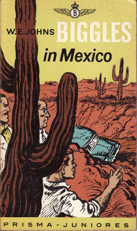 Biggles 53 - Biggles in Mexico