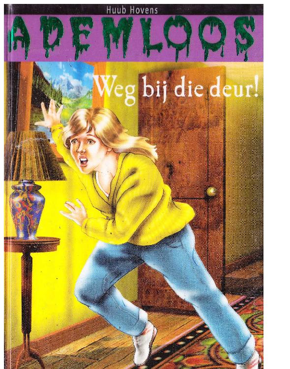 Ademloos - weg bij die deur