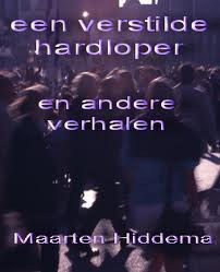 Een verstilde hardloper en andere verhalen