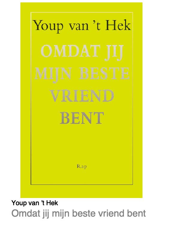 Omdat jij mijn beste vriend bent