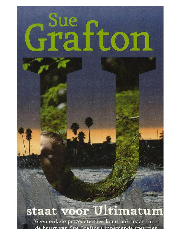 U staat voor Ultimatum