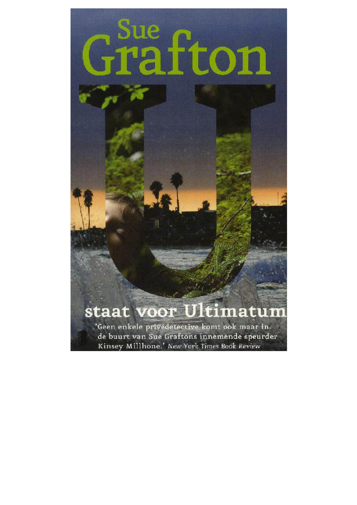U staat voor Ultimatum