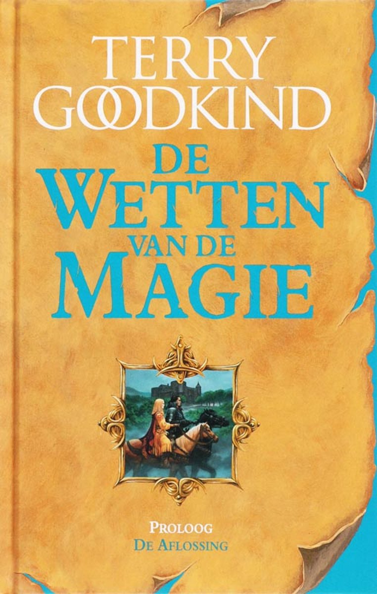 De wetten van de magie - Proloog - De aflossing
