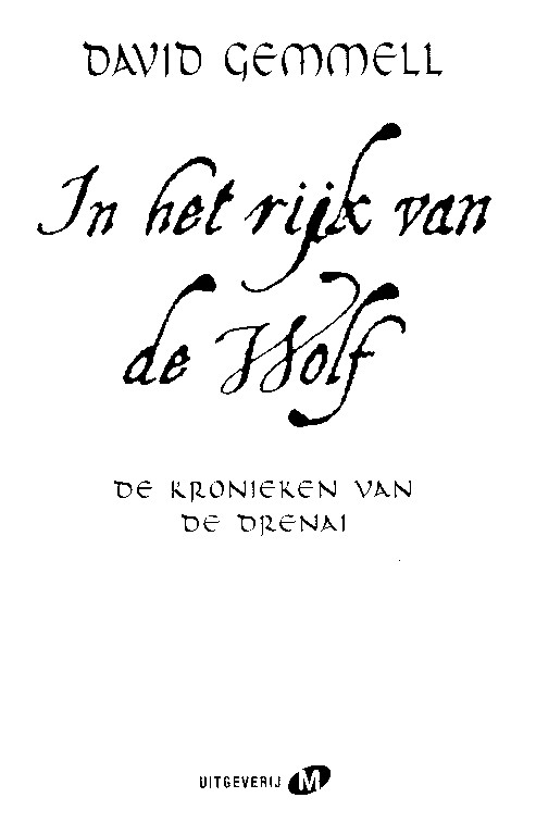 De kronieken van de Drenai - boek 4 - In het rijk van de wolf