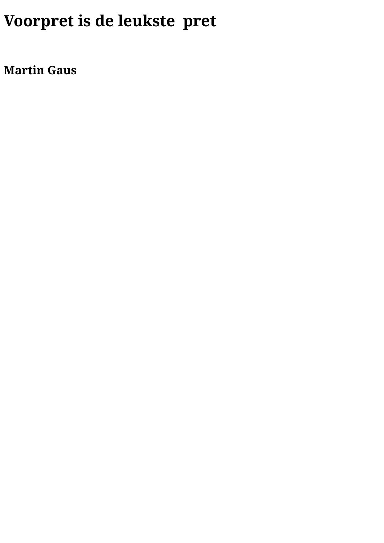 Voorpret is de leukste pret