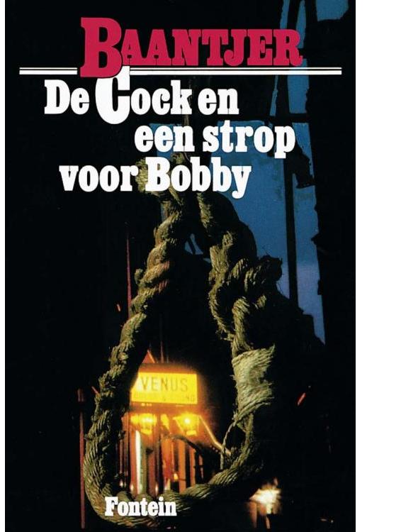 de Cock en een strop voor Bobby