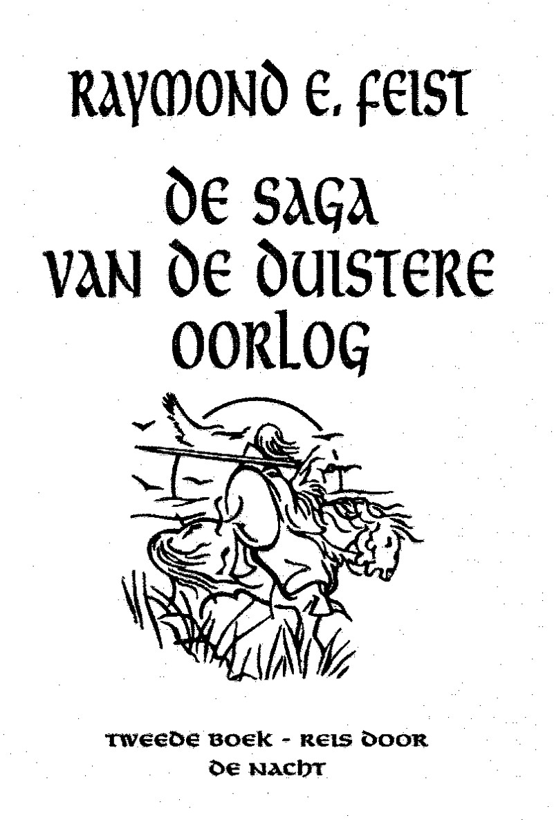de saga van de duistere oorlog - tweede boek - reis door de nacht