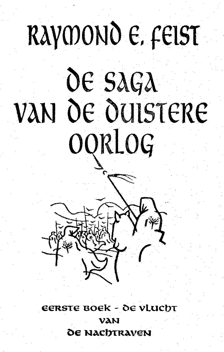 de saga van de duistere oorlog - eerste boek - de vlucht van de nachtraven