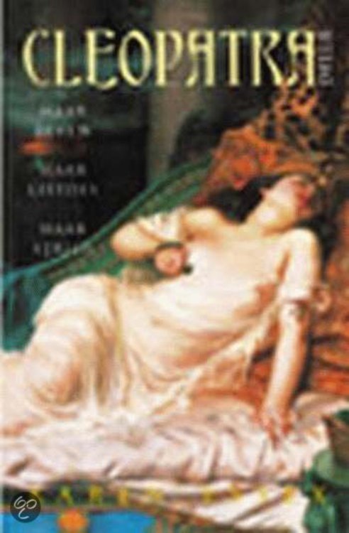 Cleopatra deel 2 - Haar leven, haar liefdes, haar strijd