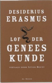 Encomium Artis Medicae / De Lof Der Geneeskunde