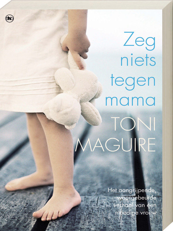 Zeg niets tegen mama - Toni Maguire