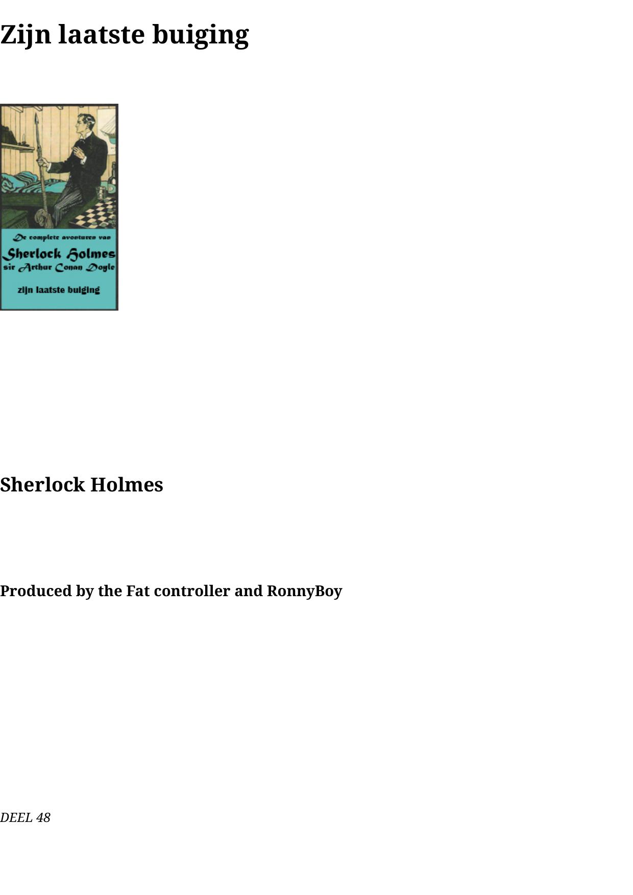 48 Zijn laatste buiging