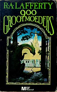 900 grootmoeders - R.A. Lafferty