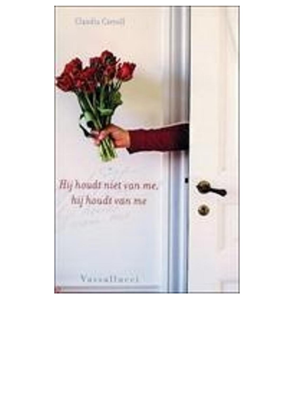 Hij houdt niet van me, hij houdt van me