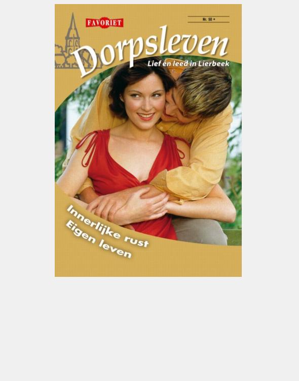 Innerlijke rust & Eigen leven