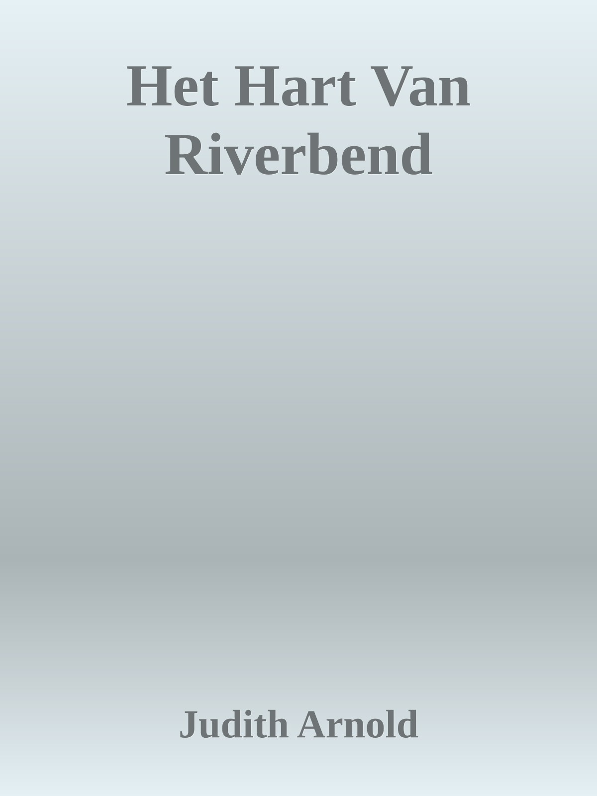 Het hart van Riverbend