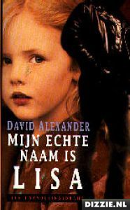 Mijn echte naam is Lisa
